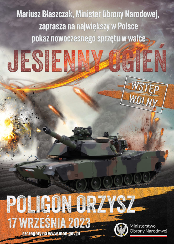 Plakat promujący pokaz nowoczesnego sprzętu w walce "JESIENNY OGIEŃ" "Poligon Orzysz 17 września 2023". Szczegóły na www.mon.gov.pl. Wstęp wolny. Plakat przedstawia na pierwszym planie czołg.