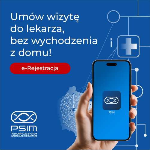 Plakat promujący e-Usługi w obszarze e-Zdrowia działających w ramach Podkarpackiego Systemu Informacji Medycznej (PSIM). Tło granatowe. W prawym dolnym rogu ręka trzymająca telefon komórkowy. U góry napis "Umów wizytę do lekarza, bez wychodzenia z domu! e-rejestracja